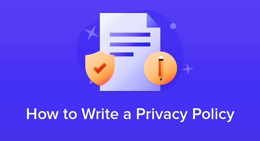 How to write a privacy policy: 2022 Regulations