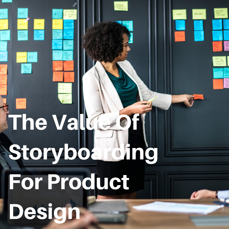 The Value Of Storyboarding For Product Design